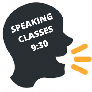Speaking classes 9:30